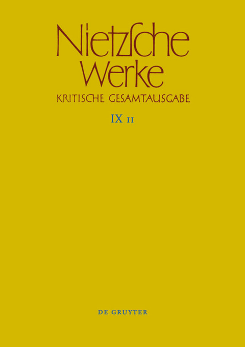 Friedrich Nietzsche: Nietzsche Werke. Abteilung 9: Der handschriftliche... / Arbeitsheft W II 10 sowie Aufzeichnungen aus diversen Heften - 