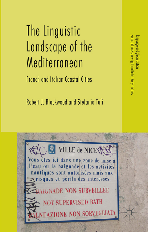 The Linguistic Landscape of the Mediterranean - Stefania Tufi, Robert J. Blackwood