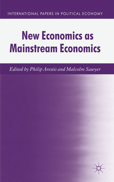 New Economics as Mainstream Economics - Malcolm Sawyer