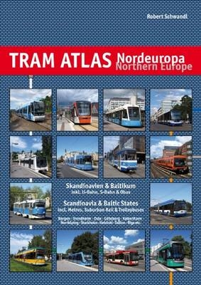 Tram Atlas Nordeuropa / Northern Europe - Robert Schwandl