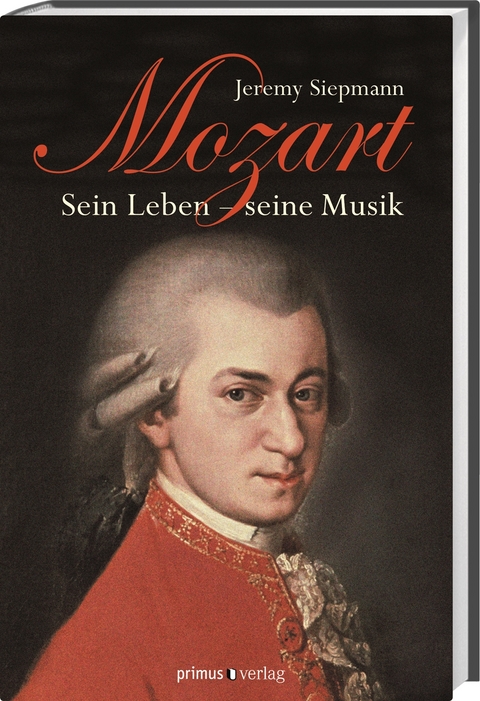 Mozart - Jeremy Siepmann