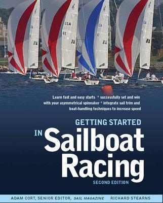 Getting Started in Sailboat Racing - Adam Cort, Richard Stearns