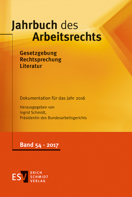 Jahrbuch des Arbeitsrechts. Gesetzgebung - Rechtsprechung - Literatur.... / Jahrbuch des Arbeitsrechts - 