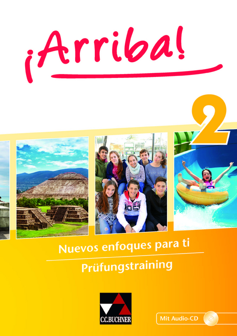 ¡Arriba! / ¡Arriba! Prüfungstraining 2 - Susanne Hume, Mira Neygandhi, Araceli Vicente Álvarez