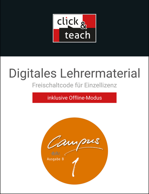 Campus B - neu / Campus B click & teach 1 Box - neu - Wolfgang Freytag, Reinhard Heydenreich, Ulf Jesper, Andrea Kammerer, Birgit Korda, Norbert Larsen, Michael Lobe, Stefan Müller, Wilhelm Pfaffel, Clement Utz, Christian Zitzl