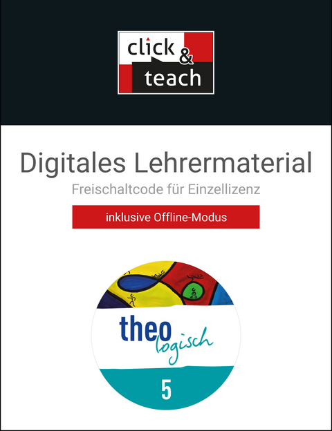 theologisch – Bayern / theologisch BY click & teach 5 Box - Lars Bednorz, Friederike Gosdzinski, Matthias Lau, Marina Parlitz, Barbara Stoll-Großhans, Jan Thiede, Michael Wallner