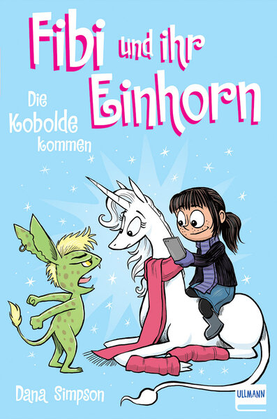 Fibi und ihr Einhorn (Bd. 3) – Die Kobolde kommen (Comics für Kinder) - Dana Simpson