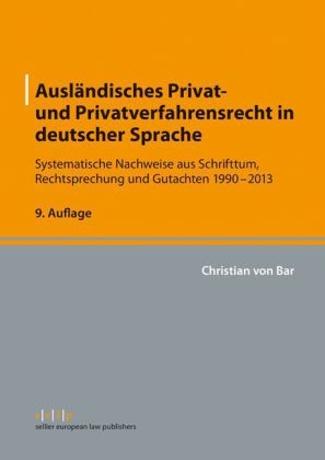 Ausländisches Privat- und Privatverfahrensrecht in deutscher Sprache - Christian von Bar