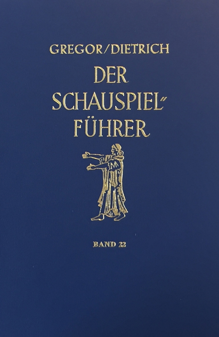 Der Schauspielführer. Der Inhalt der wichtigsten zeitgenössischen Theaterstücke aus aller Welt.