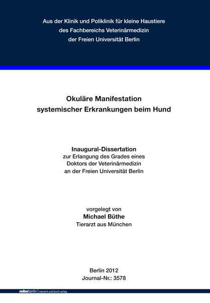 Okuläre Manifestation systemischer Erkrankungen beim Hund - Michael Büthe