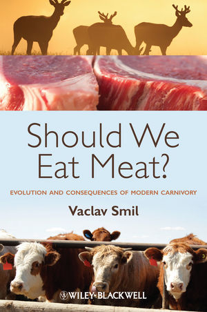 Should We Eat Meat? - Vaclav Smil