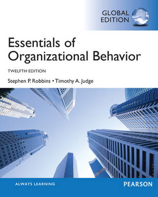 Essentials of Organizational Behavior, Global Edition - Stephen P. Robbins, Tim Judge