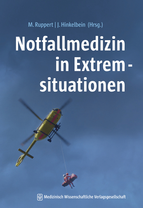 Notfallmedizin in Extremsituationen - 