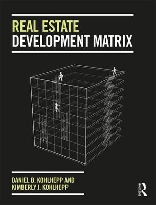 Real Estate Development Matrix - Daniel B Kohlhepp, Kimberly J. Kohlhepp