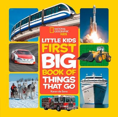 Little Kids First Big Book of Things that Go -  National Geographic Kids