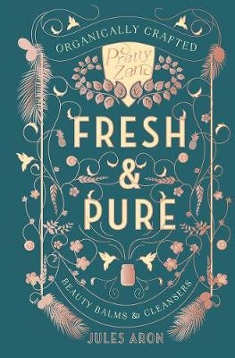 Fresh & Pure - Jules Aron