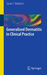 Generalized Dermatitis in Clinical Practice -  Susan T. Nedorost