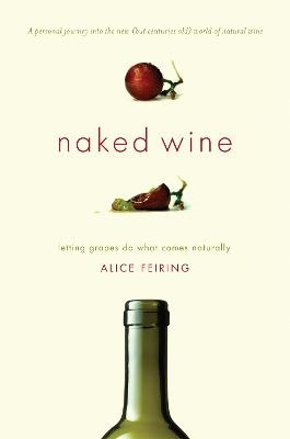 Naked Wine - Alice Feiring