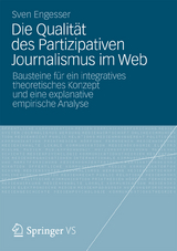 Die Qualität des Partizipativen Journalismus im Web - Sven Engesser