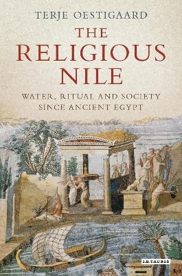 The Religious Nile - Terje Oestigaard