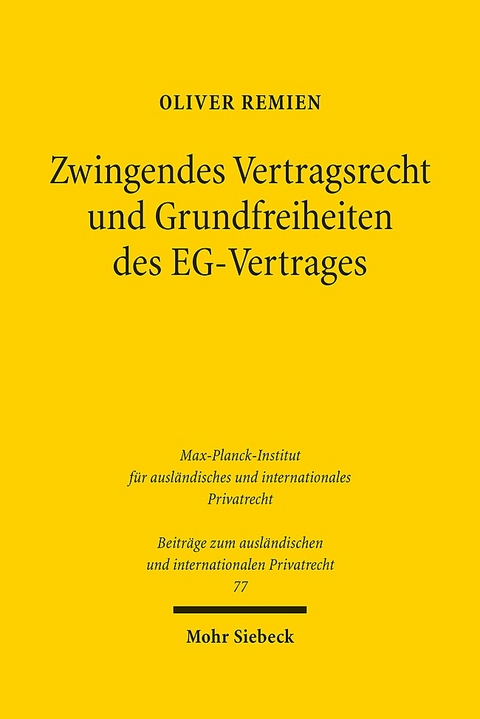 Zwingendes Vertragsrecht und Grundfreiheiten des EG-Vertrages - Oliver Remien