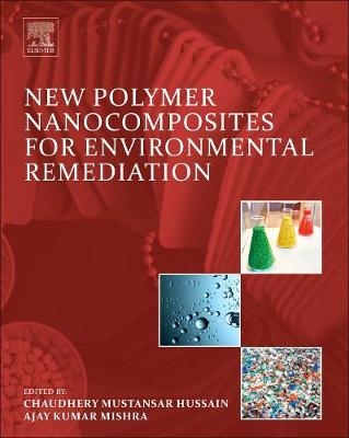 New Polymer Nanocomposites for Environmental Remediation - 