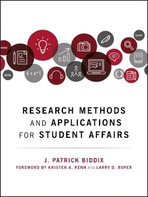 Research Methods and Applications for Student Affairs - J. Patrick Biddix