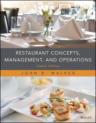 Restaurant Concepts, Management, and Operations - John R. Walker