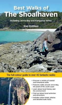 Best Walks of the Shoalhaven - Gillian Souter, John Souter