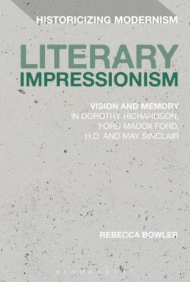 Literary Impressionism - Dr Rebecca Bowler