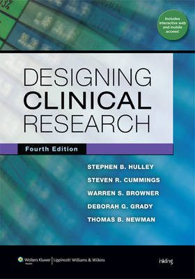 Designing Clinical Research - Dr. Stephen B Hulley, Steven R Cummings, Warren S Browner, Deborah G Grady, Thomas B Newman