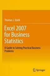 Excel 2007 for Business Statistics - Thomas J Quirk