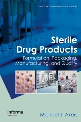 Sterile Drug Products - Michael J. Akers