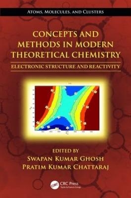 Concepts and Methods in Modern Theoretical Chemistry - 