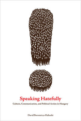 Speaking Hatefully - David Boromisza-Habashi