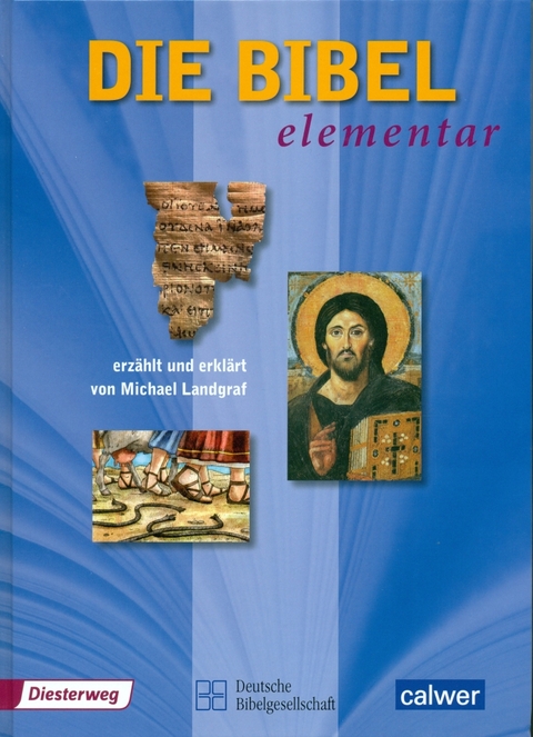 Die Bibel elementar - Michael Landgraf