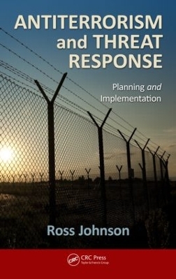 Antiterrorism and Threat Response - Ross Johnson