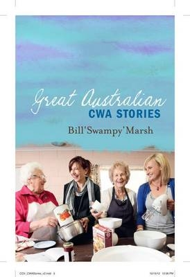 Great Australian CWA Stories - Bill Marsh