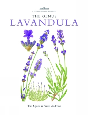 The Genus Lavandula - Dr. Tim Upson, Susyn Andrews