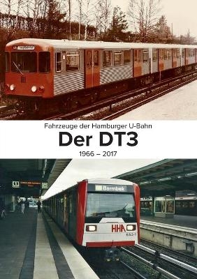 Fahrzeuge der Hamburger U-Bahn: Der DT3 - Carsten Christier