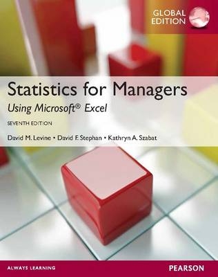 Statistics for Managers using MS Excel, Global Edition - David M. Levine, David F Stephan, Kathryn A. Szabat