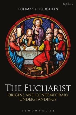 The Eucharist - Thomas O'Loughlin