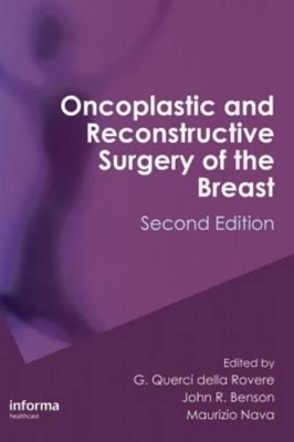 Oncoplastic and Reconstructive Surgery of the Breast, Second Edition - Guidubaldo Querci Della Rovere, John  R. Benson, Nicholas Breach, Maurizio Nava