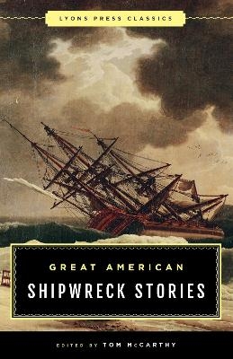 Great American Shipwreck Stories - Tom McCarthy