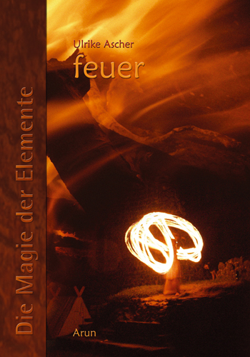 Die Magie der Elemente / Die Magie der Elemente - Band 2 - Ulrike Ascher