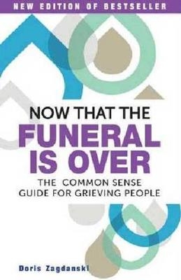 Now That the Funeral is Over - Doris Zagdanski