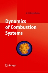 Dynamics of Combustion Systems - A. K. Oppenheim