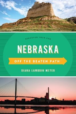 Nebraska Off the Beaten Path® - Diana Lambdin Meyer