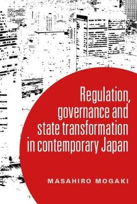 Understanding Governance in Contemporary Japan - Masahiro Mogaki