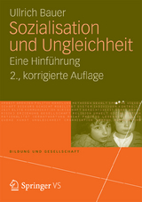 Sozialisation und Ungleichheit - Ullrich Bauer